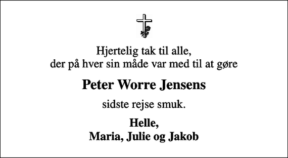 <p>Peter Worre Jensens<br />sidste rejse smuk.<br />Helle, Maria, Julie og Jakob</p>