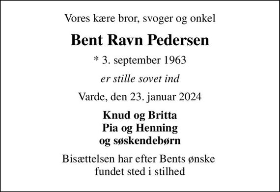 Bent Ravn Pedersen | Dødsannoncer i Danmark